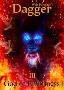 Dagger 3 - God of Emptiness Dagger 3 - God of Emptiness