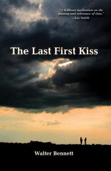 The Last First Kiss The Last First Kiss