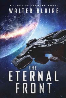 The Eternal Front: A Lines of Thunder Novel (Lines of Thunder Universe)