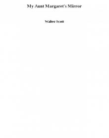 My Aunt Margaret's Mirror