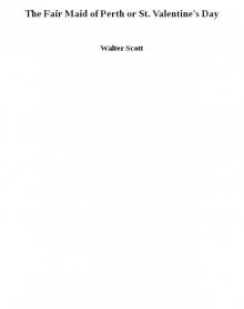 The Fair Maid of Perth or St. Valentine's Day