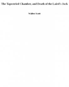 The Tapestried Chamber, and Death of the Laird's Jock