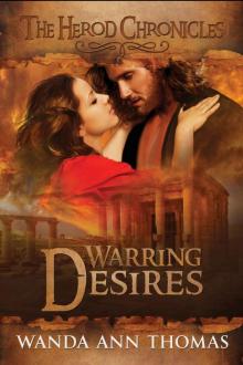 Warring Desires (The Herod Chronicles Book 3)