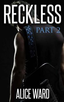 RECKLESS - Part 2 (The RECKLESS Series)