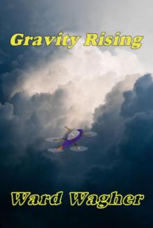Gravity Rising (The Parallel Multiverse Book 2) Gravity Rising (The Parallel Multiverse Book 2)