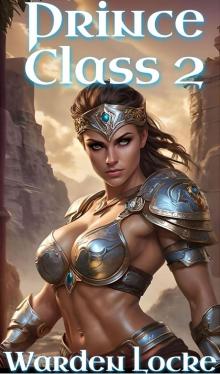 Prince Class 2: A Spicy Dungeon Life LitRPG (Finale)