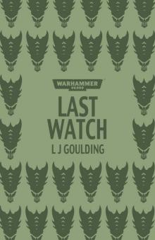 Last Watch - L J Goulding Last Watch - L J Goulding