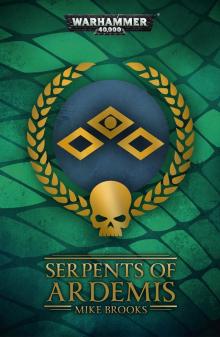 Serpents of Ardemis - Mike Brooks Serpents of Ardemis - Mike Brooks