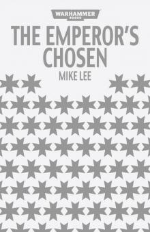 The Emperor's Chosen - Mike Lee