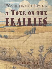 A Tour on the Prairies