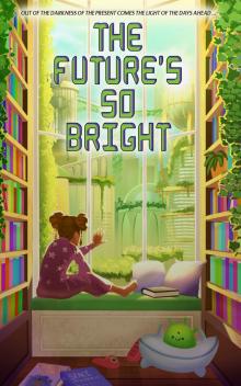 The Future's So Bright
