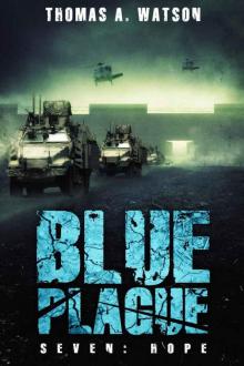 Blue Plague: Hope: Book Seven Blue Plague: Hope: Book Seven