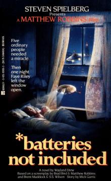 *batteries not included *batteries not included