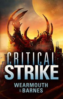 Critical Strike (The Critical Series Book 3) Critical Strike (The Critical Series Book 3)