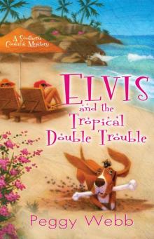 Elvis and the Tropical Double Trouble Elvis and the Tropical Double Trouble