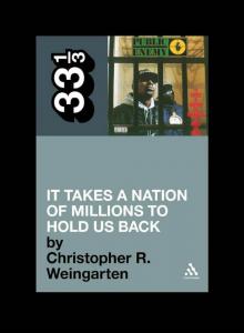 Public Enemy's It Takes a Nation of Millions to Hold Us Back Public Enemy's It Takes a Nation of Millions to Hold Us Back