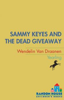 Sammy Keyes and the Dead Giveaway Sammy Keyes and the Dead Giveaway