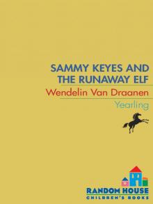 Sammy Keyes and the Runaway Elf Sammy Keyes and the Runaway Elf