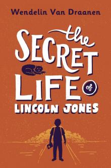 The Secret Life of Lincoln Jones The Secret Life of Lincoln Jones