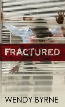 Fractured Fractured