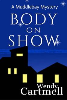 Body on Show: A cozy mystery novella (Muddlebay Mysteries Book 3)