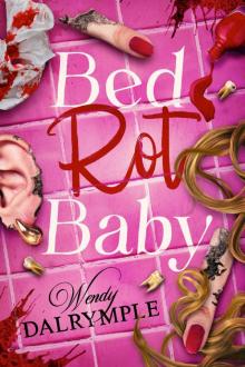 Bed Rot Baby