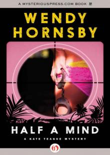 Half a Mind (The Kate Teague Mysteries) Half a Mind (The Kate Teague Mysteries)