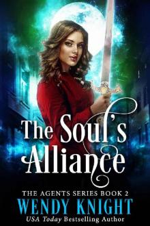 The Soul's Alliance (The Agents Series Book 2) The Soul's Alliance (The Agents Series Book 2)