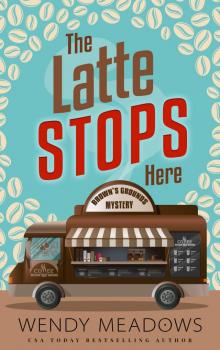The Latte Stops Here The Latte Stops Here