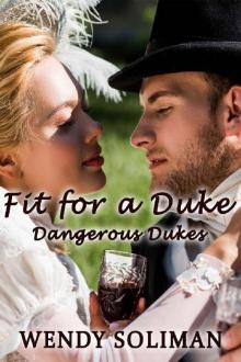 Fit for a Duke: Dangerous Dukes Fit for a Duke: Dangerous Dukes