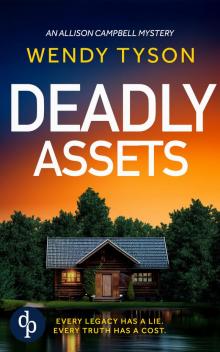 Deadly Assets (Allison Campbell Mystery Series Book 2) Deadly Assets (Allison Campbell Mystery Series Book 2)