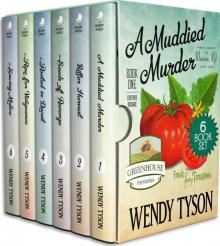 Greenhouse Cozy Mystery Boxed Set: Books 1-6 Greenhouse Cozy Mystery Boxed Set: Books 1-6