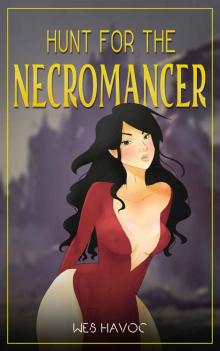 Hunt for the Necromancer- The Complete Series