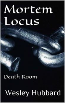 Mortem Locus: Death Room Mortem Locus: Death Room