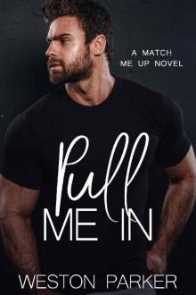 Pull Me In