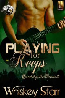 Playing for Keeps