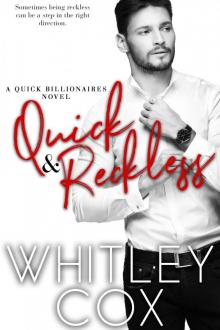 Quick & Reckless Quick & Reckless