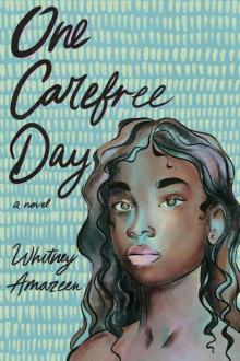 One Carefree Day One Carefree Day
