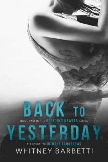 Back to Yesterday (Bleeding Hearts Book 2)