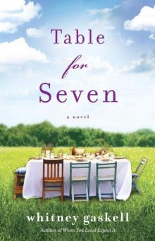 Table for Seven: A Novel Table for Seven: A Novel