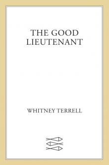 The Good Lieutenant The Good Lieutenant