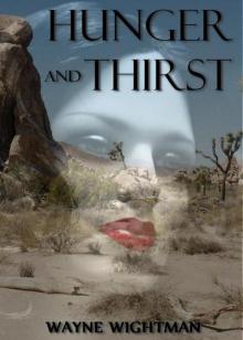 Hunger and Thirst Hunger and Thirst