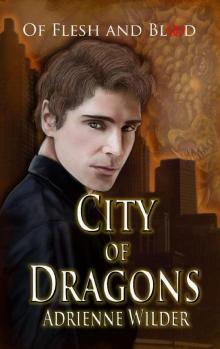 City of Dragons: Of Flesh and Blood City of Dragons: Of Flesh and Blood