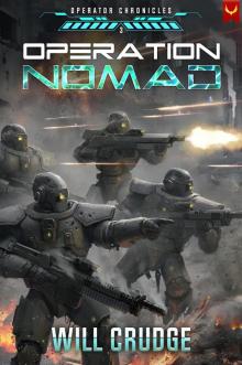 Operation Nomad (Operator Chronicles Book 3) Operation Nomad (Operator Chronicles Book 3)