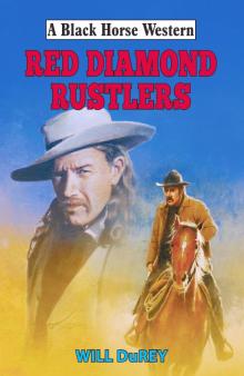 Red Diamond Rustlers Red Diamond Rustlers