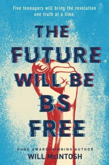 The Future Will Be BS Free