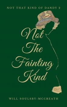 Not the Fainting Kind Not the Fainting Kind