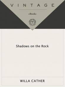 Shadows on the Rock Shadows on the Rock