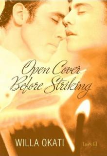 Open Cover Before Striking