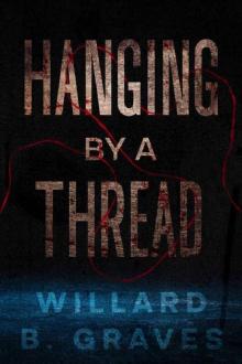 Hanging By A Thread: Book One: Agent Finn Series